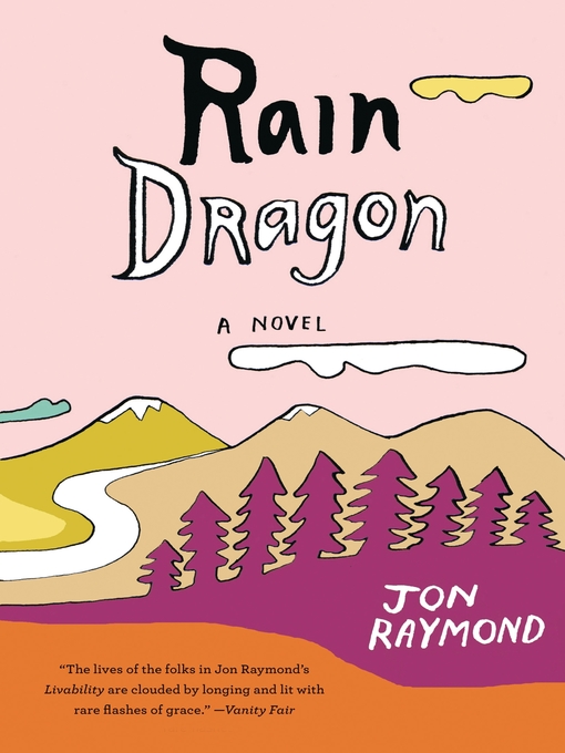 Title details for Rain Dragon by Jon Raymond - Available